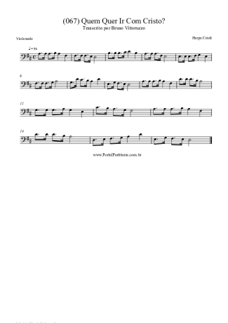 Harpa Cristã (067) Quem Quer Ir Com Cristo score for Cello