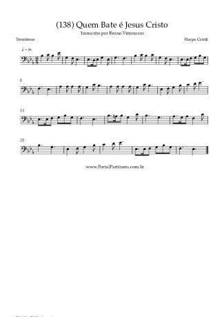 Harpa Cristã (138) Quem Bate é Jesus Cristo score for Trombone