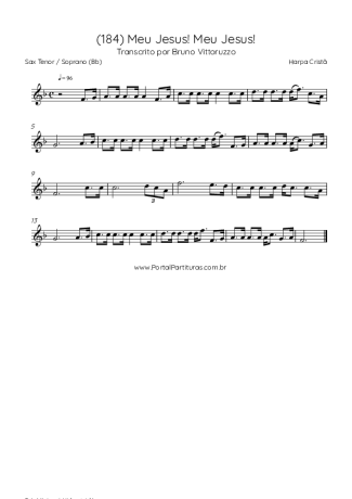 Harpa Cristã (184) Meu Jesus! Meu Jesus! score for Tenor Saxophone Soprano (Bb)