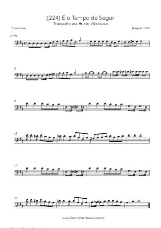 Harpa Cristã (224) É O Tempo De Segar score for Trombone
