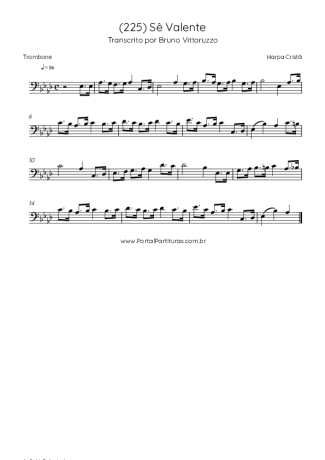 Harpa Cristã (225) Sê Valente score for Trombone